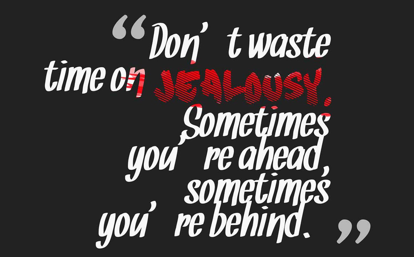 quotes, Typography, Text, Quote, Motivational, Inspirational Wallpaper