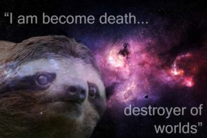 sloth, Death, Nebula, Wtf