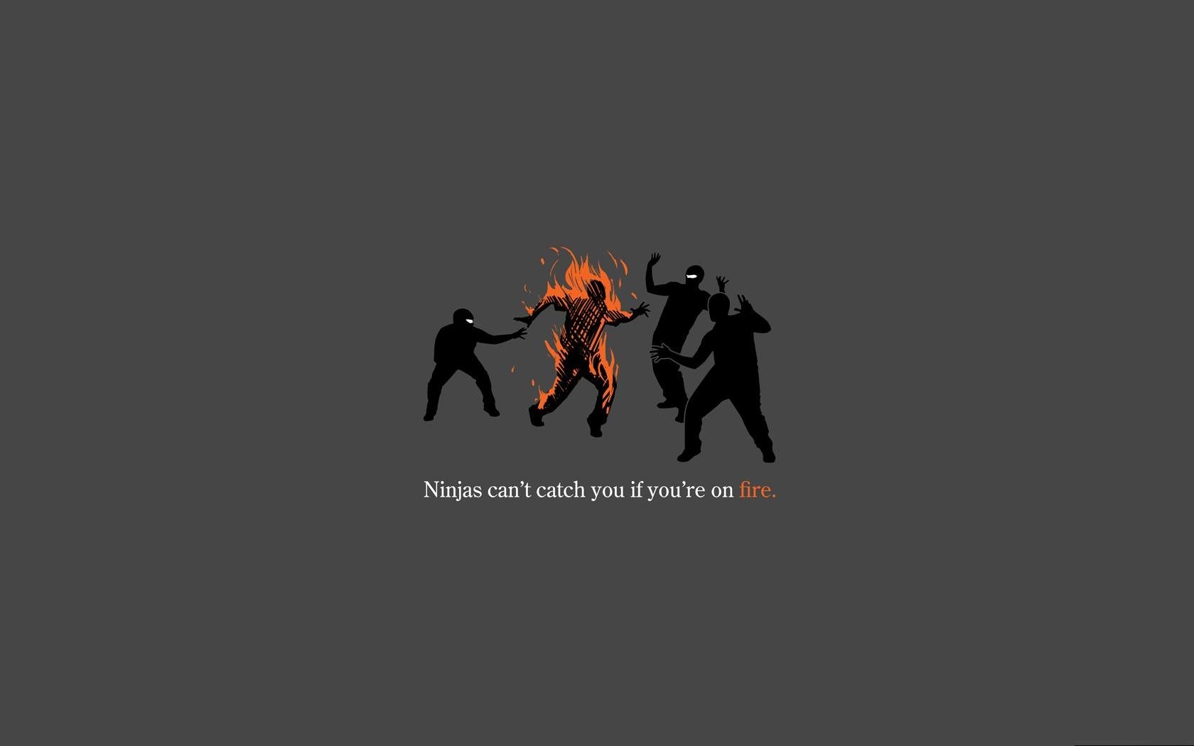 fire, Ninjas, Cant, Catch, You, If Wallpaper