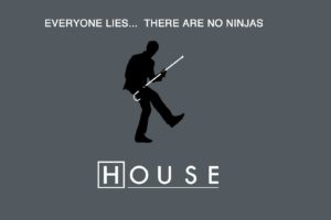 ninjas, Everybody, Lies, Gregory, House, House, M,