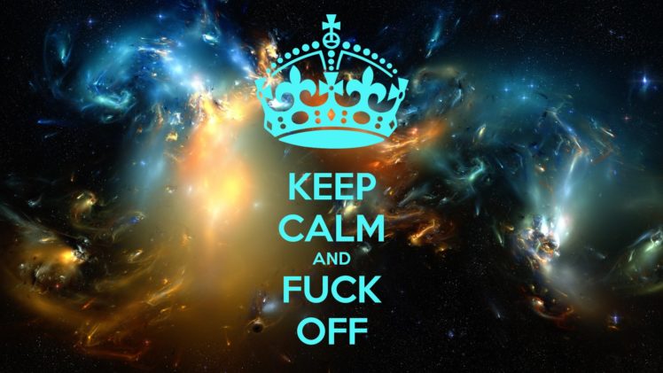 keep, Calm, Fuck, Sadic, Nebula HD Wallpaper Desktop Background