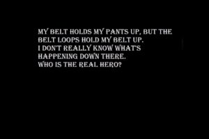 belt, Pants, Black, Bw, Quotes, Humor, Funny, Wtf, Statements