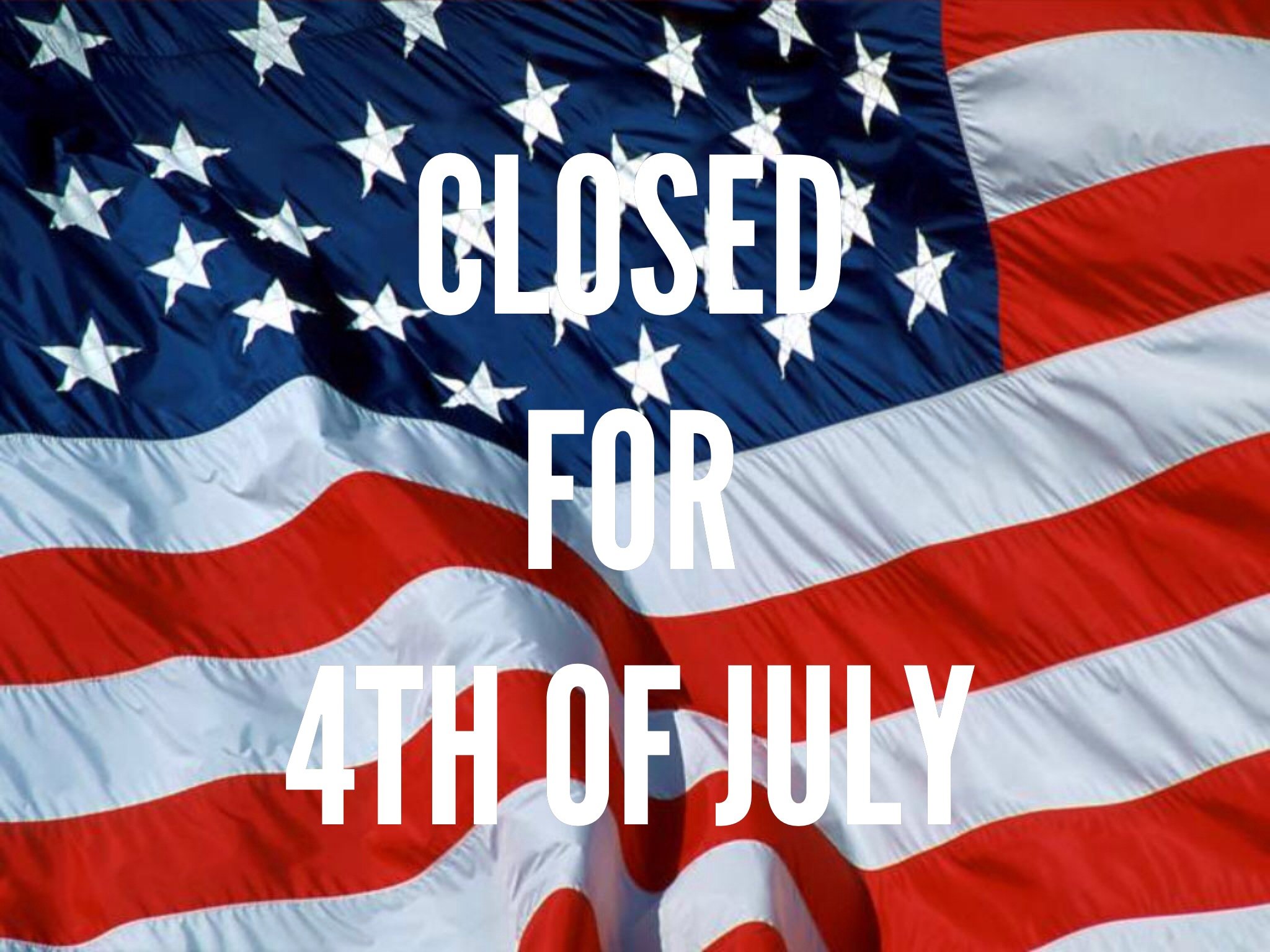 4th, July, Independence, Day, Usa, America, United, States, Holiday, Flag, Poster, Sign, Closed Wallpaper