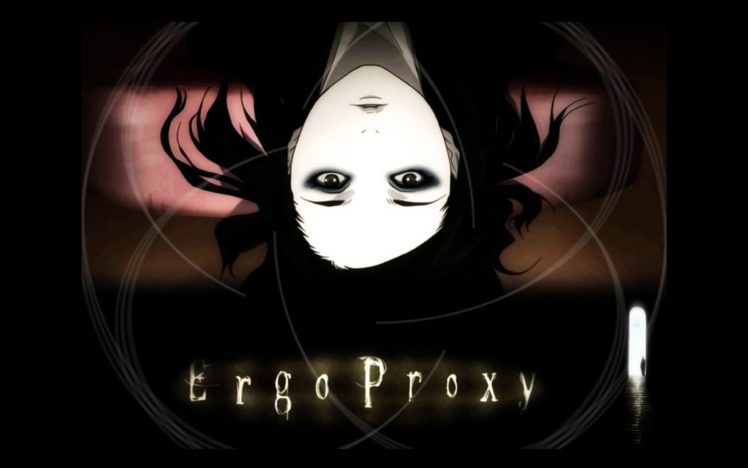 Featured image of post Anime Like Ergo Proxy / Even if i was someone, people couldn&#039;t comprehend me.