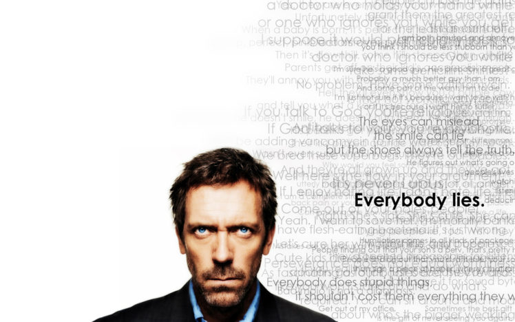 quotes, Hugh, Laurie, Everybody, Lies, Gregory, House, House, M ...