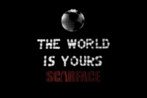 1932, Scarface, The, World, Is, Yours