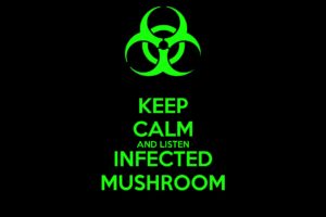 infected, Mushroom, Psychedelic, Trance, Electro, House, Electronica, Electronic, Rock, Industrial, Disc, Jockey, Keep, Calm, Poster