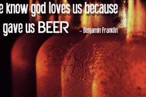 benjamin, Franklin, Beer, God, Love