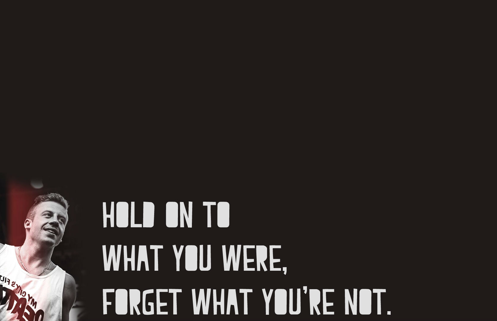 macklemore, Ryan, Lewis, Rap, Rapper, Hip, Hop, Text, Quote, Hr Wallpaper
