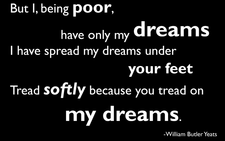 quotes, Poem, Dreams, William, Butler, Yeats HD Wallpaper Desktop Background