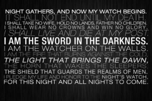 light, Honor, Walls, Night, Guards, Father, Game, Of, Thrones, Death, Live, Sword, Glory