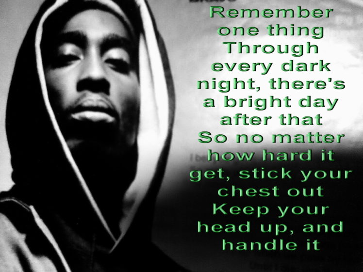tupac, Rap, Gangsta, Text, Quotes Wallpapers HD / Desktop and Mobile Backgrounds tupac, Rap, Gangsta, Text, Quotes Wallpapers HD / Desktop and Mobile Backgrounds